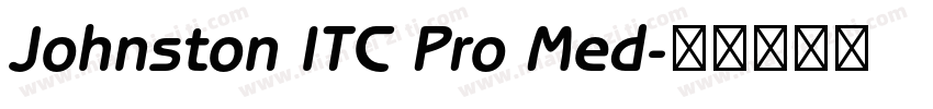 Johnston ITC Pro Med字体转换